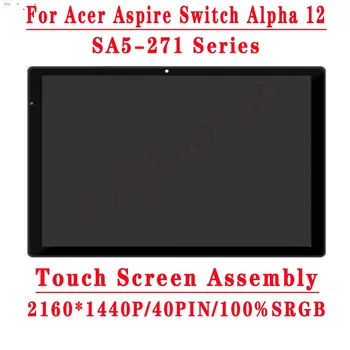 12 Tolline 2160*1440 IPS LCD LTL120QL01-001 Jaoks Acer Lüliti Alfa-12 SA5-271 LCD Puutetundlik Digitizer Assamblee Asendamine N16P3