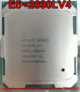 Intel Xeon CPU E5-2630LV4 SR2P2 1.80 GHz, 10-Südamikud 25M LGA2011-3 E5-2630L V4 protsessor E5 2630LV4 tasuta kohaletoimetamine E5 2630L V4