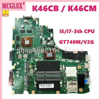 K46CB Koos i5-3317U/i7-3537U CPU GT740M/2GB GPU Emaplaadi ASUS A46C K46C K46CB K46CM Sülearvuti Emaplaadi 100% Testitud OK Kasutada