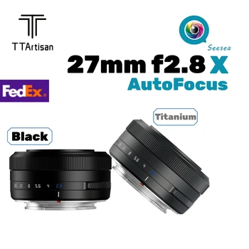 TTArtisan 27mm f2.8 autofookuse APS-C Objektiivi Jaoks Fuji X Paigaldada Kaamerad, X-S10 X-T4 X-E2S X-Pro3 X-X E3-T200 X-T30