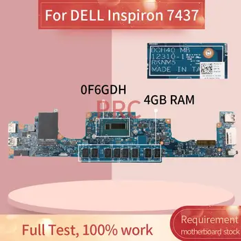 cn-0F6GDH 0F6GDH DELL Inspiron 7437 All I3-4010U Sülearvuti Emaplaadi 12310-1 SR16Q Koos 4GB RAM DDR3 Sülearvuti Emaplaadi